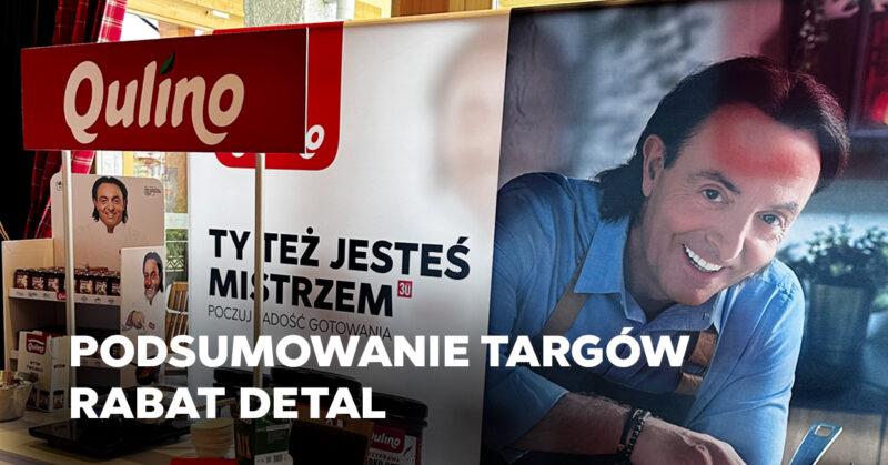 Qulino na Targach Rabat Detal 2023 – podsumowanie wydarzenia.