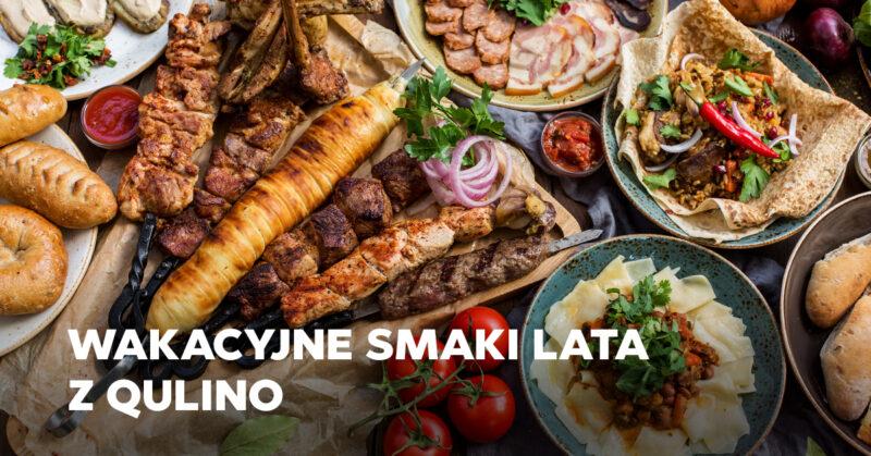 Wakacyjne smaki z Qulino: letnie kierunki na Twoim talerzu