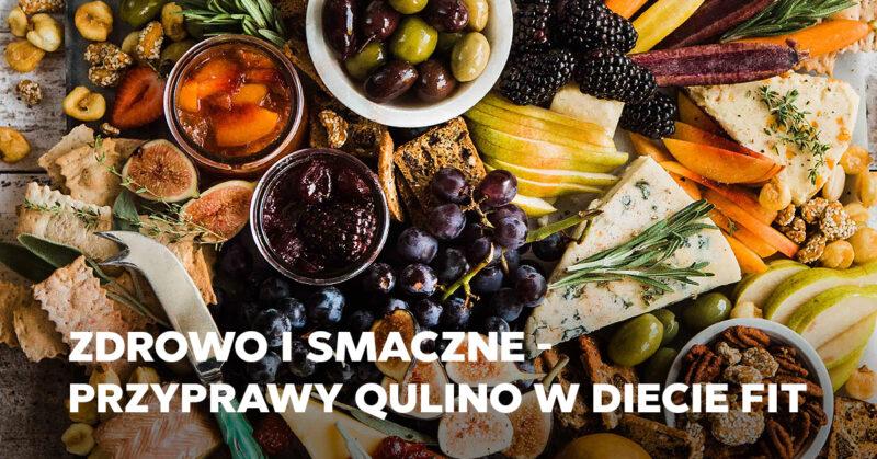 Zdrowe i smaczne – przyprawy Qulino w diecie fit