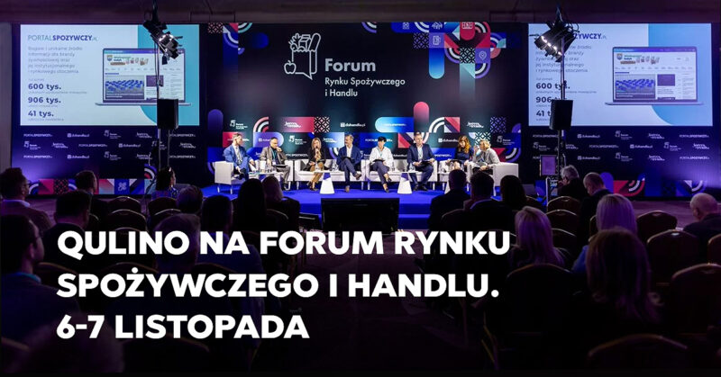 Qulino na Forum Rynku Spożywczego i Handlu: inspiracje i ogromna dawka wiedzy.