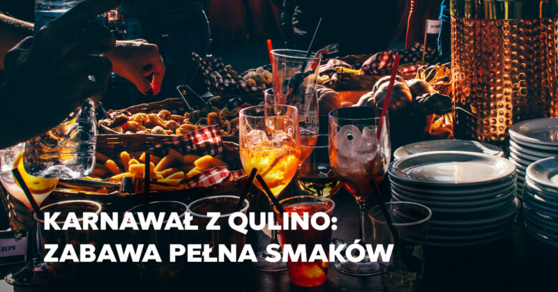 Karnawał z Qulino: Kulinarne przygotowania do zabawy pełnej smaków